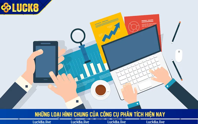 Những loại hình chung của công cụ phân tích hiện nay