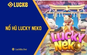 Nổ hũ lucky neko